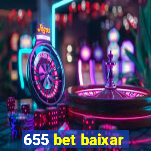 655 bet baixar